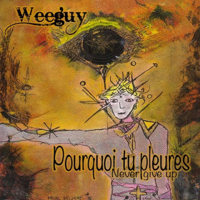 Pourquoi tu pleures